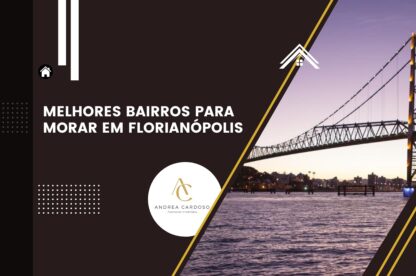 Melhores Bairros para Morar em Florianópolis