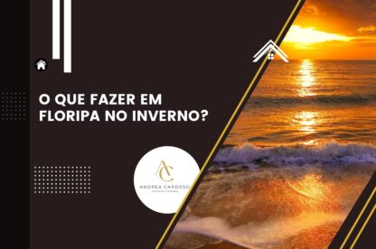 O que fazer em Floripa no inverno?