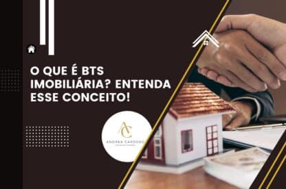 O que é BTS imobiliária? Entenda esse conceito!