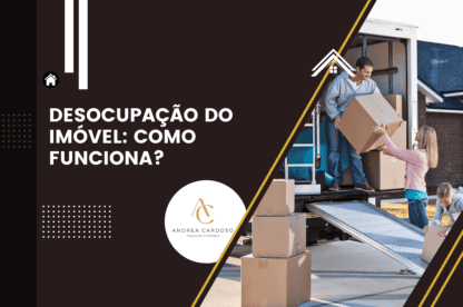 Desocupação do imóvel: Como funciona?