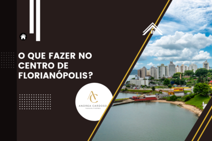 O que fazer no Centro de Florianópolis?